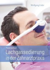 Lachgassedierung in der Zahnarztpraxis