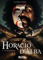 Horacio d'Alba - Soldatenkönig