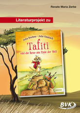 Literaturprojekt zu 'Tafiti und die Reise ans Ende der Welt'