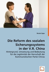 Die Reform des sozialen Sicherungssystems in der V.R. China