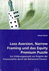 Loss Aversion, Narrow Framing und das Equity Premium Puzzle