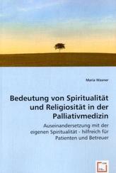 Bedeutung von Spiritualität und Religiosität in der Palliativmedizin