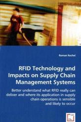 RFID Technology and Impacts on Supply Chain Management Systems