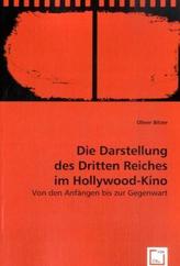 Die Darstellung des Dritten Reiches im Hollywood-Kino