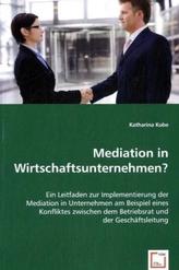 Mediation in Wirtschaftsunternehmen?