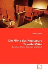 Die Filme des Regisseurs Takashi Miike