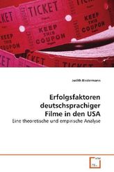 Erfolgsfaktoren deutschsprachiger Filme in den USA