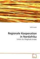 Regionale Kooperation in Nordafrika