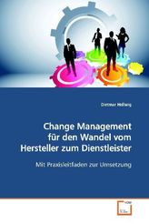 Change Management für den Wandel vom Hersteller zum  Dienstleister