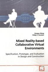 Mixed Reality-based Collaborative Virtual  Environments