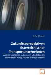 Zukunftsperspektiven österreichischer Transportunternehmen
