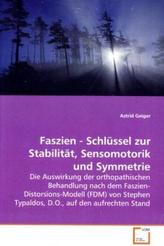 Faszien - Schlüssel zur Stabilität, Sensomotorik und  Symmetrie