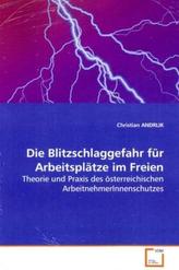 Die Blitzschlaggefahr für Arbeitsplätze im Freien