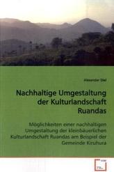 Nachhaltige Umgestaltung der Kulturlandschaft Ruandas