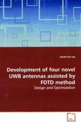 Development of four novel UWB antennas assisted by FDTD method