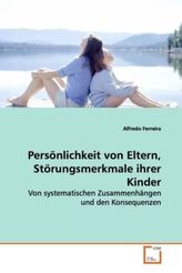 Persönlichkeit von Eltern, Störungsmerkmale ihrer Kinder