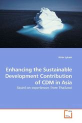 Enhancing the Sustainable Development Contribution of CDM in Asia