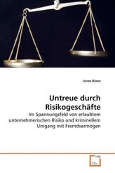 Untreue durch Risikogeschäfte