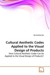 Cultural Aesthetic Codes Applied to the Visual Design of Products