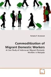 Commoditization of Migrant Domestic Workers