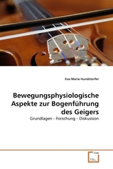 Bewegungsphysiologische Aspekte zur Bogenführung des Geigers