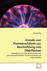 Einsatz von Plasmaverfahren zur Beschichtung von Oberflächen