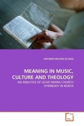 MEANING IN MUSIC, CULTURE AND THEOLOGY