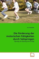 Die Förderung der motorischen Fähigkeiten durch Seilspringen