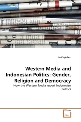 Western Media and Indonesian Politics: Gender, Religion and Democracy