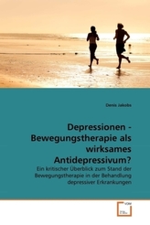 Depressionen - Bewegungstherapie als wirksames Antidepressivum?