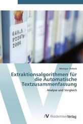 Extraktionsalgorithmen für die Automatische Textzusammenfassung
