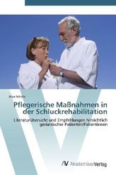 Pflegerische Maßnahmen in der Schluckrehabilitation