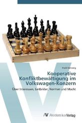 Kooperative Konfliktbewältigung im Volkswagen-Konzern