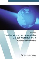 Global Governance und der Global Marshall Plan