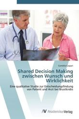 Shared Decision Making zwischen Wunsch und Wirklichkeit