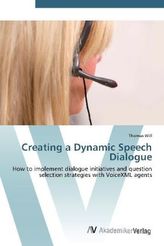 Creating a Dynamic Speech Dialogue