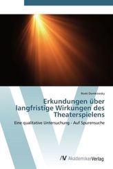 Erkundungen über langfristige Wirkungen des Theaterspielens