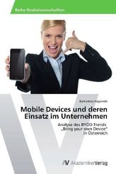 Mobile Devices und deren Einsatz im Unternehmen
