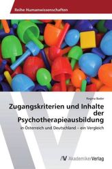 Zugangskriterien und Inhalte der Psychotherapieausbildung