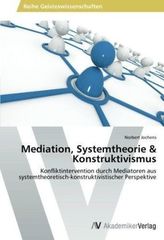 Mediation, Systemtheorie & Konstruktivismus
