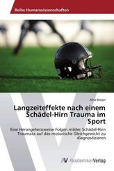 Langzeiteffekte nach einem Schädel-Hirn Trauma im Sport