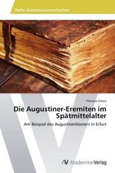 Die Augustiner-Eremiten im Spätmittelalter