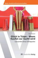 Glück in Tüten - Wenn Kaufen zur Sucht wird