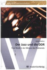 Der Jazz und die DDR