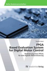 FPGA Based Evaluation System for Digital Motor Control