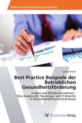 Best Practice Beispiele der Betrieblichen Gesundheitsförderung