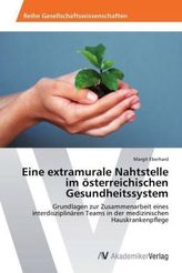 Eine extramurale Nahtstelle im österreichischen Gesundheitssystem