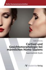 Cortisol und Gesichtsmorphologie bei männlichen Homo Sapiens