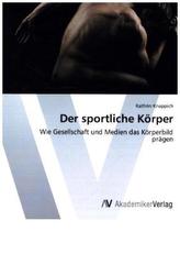 Der sportliche Körper