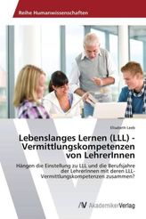 Lebenslanges Lernen (LLL) - Vermittlungskompetenzen von LehrerInnen
